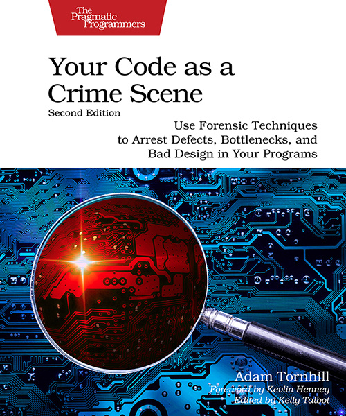 Your-code-as-a-crime-scene-adam-tornhill