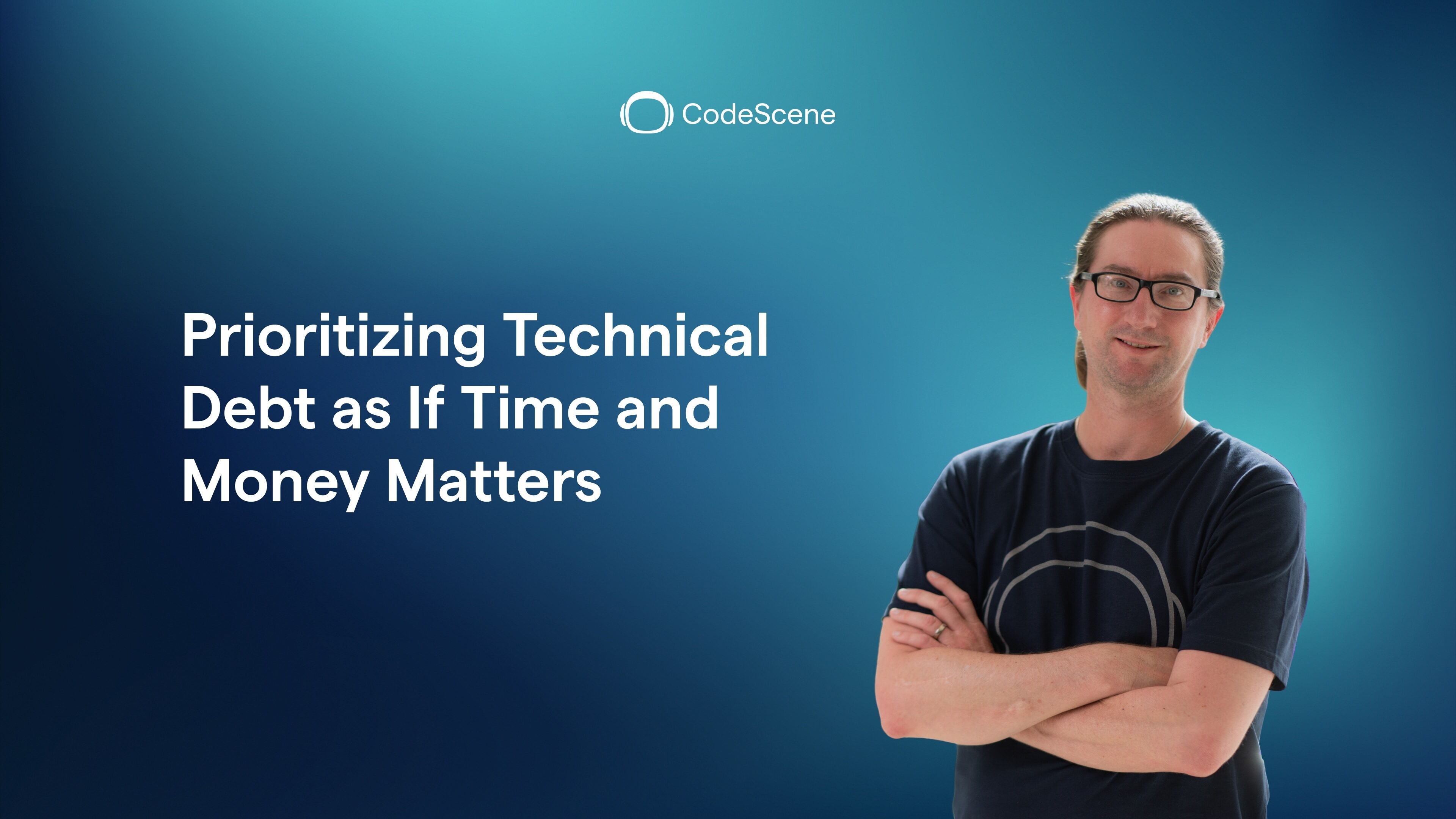 Prioritizing Technical Debt as If Time and Money Matters